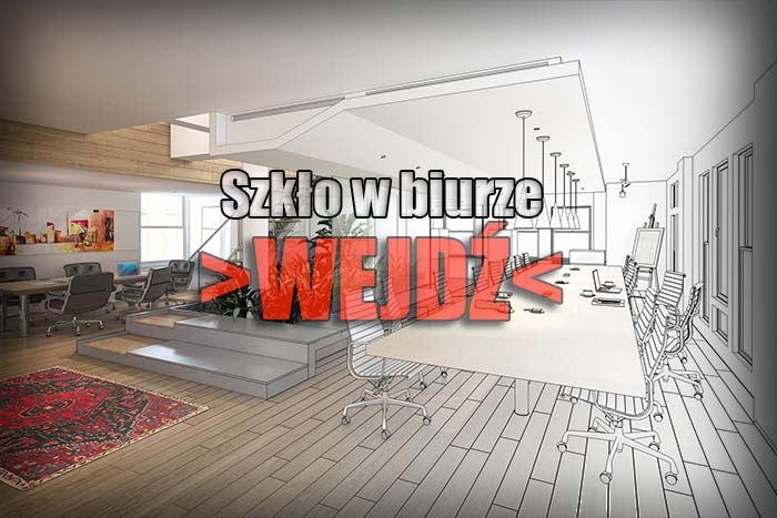 Szkło w biurze